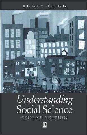 Understanding Social Science : A Philosophical Introduction to the Social Sciences