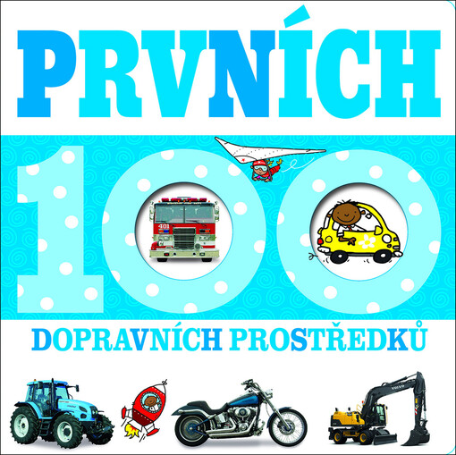 Prvních 100 dopravních prostředků