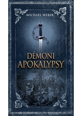 Démoni apokalypsy  (odkaz v elektronickém katalogu)