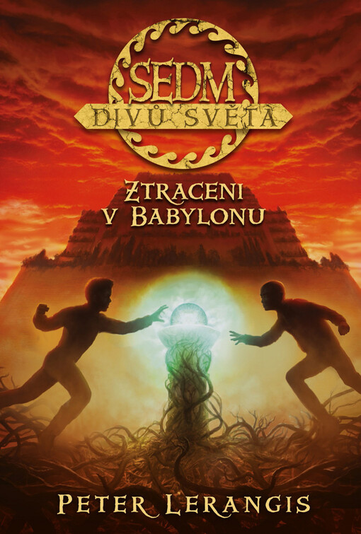 Sedm divů světa.Ztraceni v Babylonu