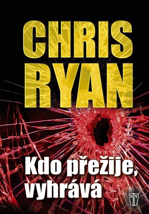 Kdo přežije, vyhrává Chris Ryan ; [z anglického originálu ... přeložil Zdeněk Hurník]