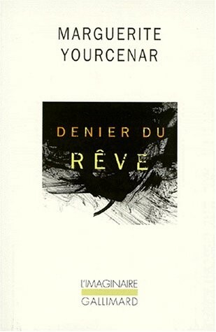 Denier Du Reve (French Edition)