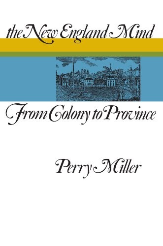 The New England mind : from colony to province