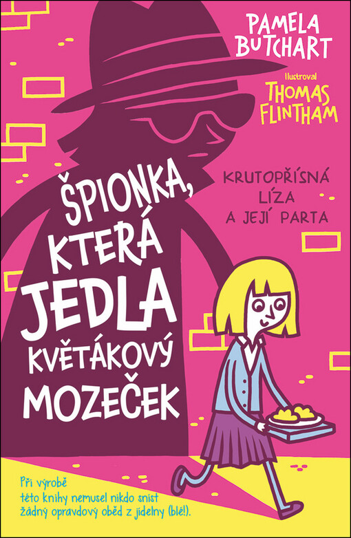 Špionka, která jedla květákový mozeček