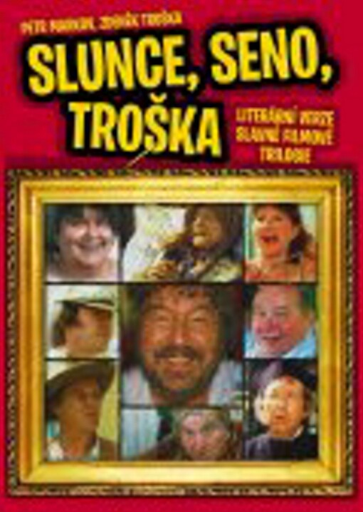 Slunce, seno, Troška