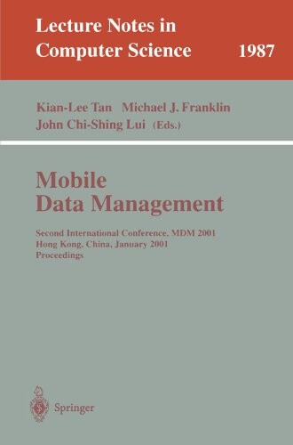 Mobile data management : Second international conference, MDM 2001, Hong Kong, China, January 8-10, 2001. Proceedings