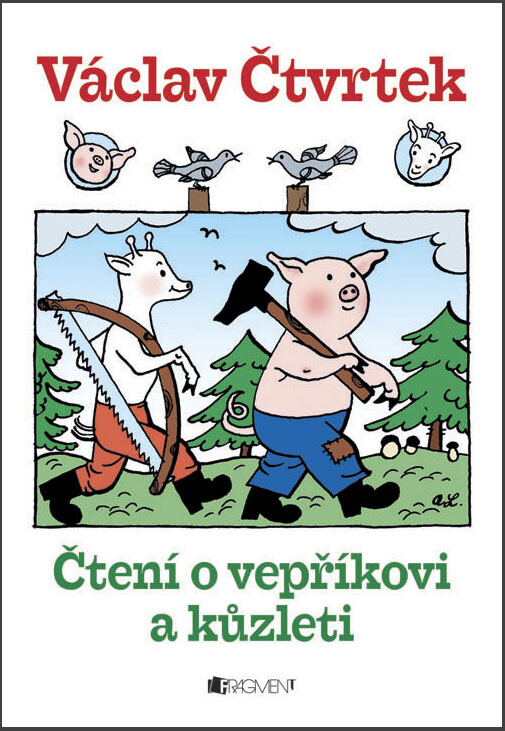 Čtení o vepříkovi a kůzleti - Václav Čtvrtek; Alena Ladová