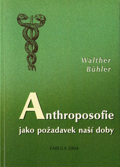Anthroposofie jako požadavek naší doby