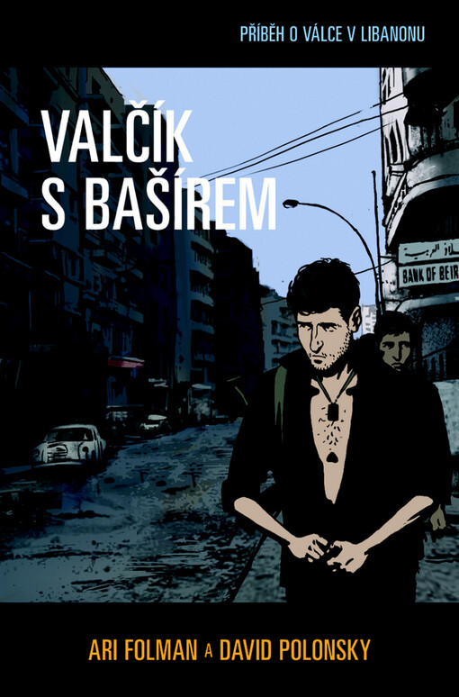 Valčík s Bašírem :příběh o válce v Libanonu