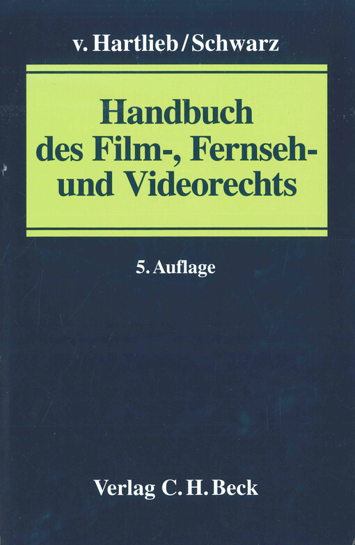 Handbuch des Film-, Fernseh- und Videorechts