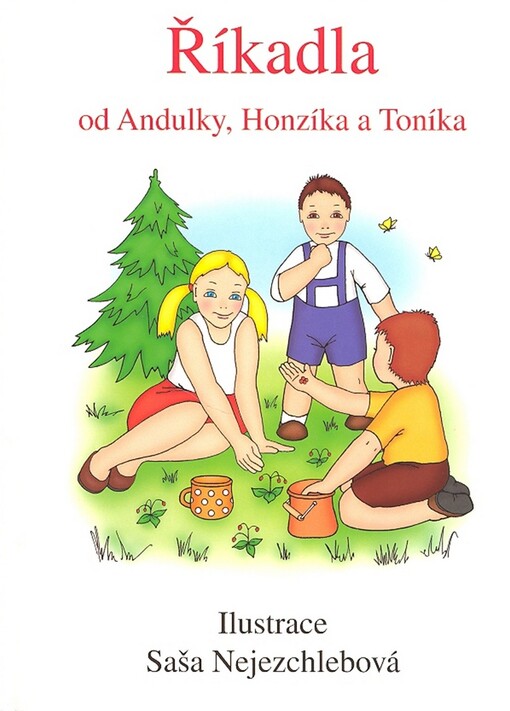 Říkadla od Andulky, Honzíka a Toníka : pro děti od dvou let