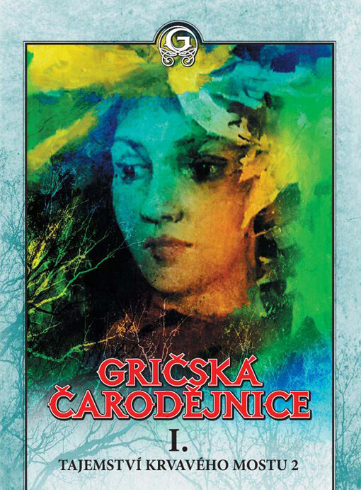 Gričská čarodějnice I. Tajemství krvavého mostu 2., I., Tajemství krvavého mostu.