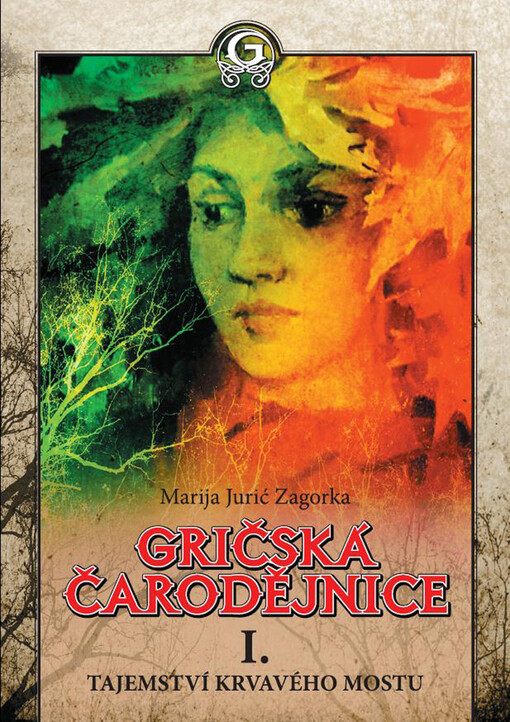 Gričská čarodějnice I. Tajemství krvavého mostu 1., I, Tajemství krvavého mostu