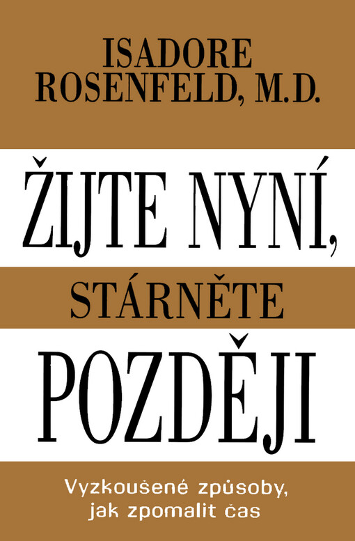 Žijte nyní, stárněte později