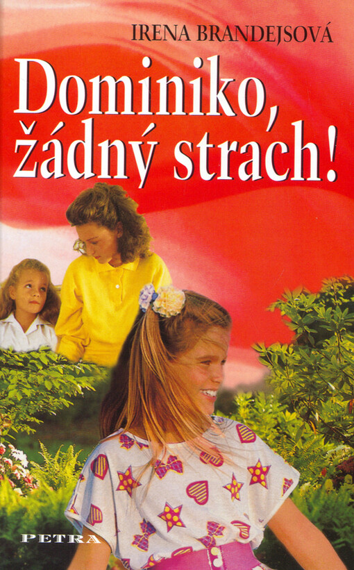 Dominiko, žádný strach!