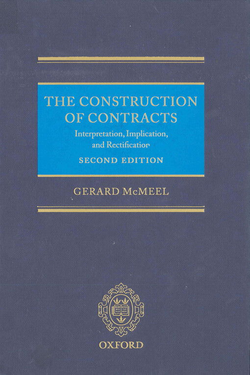 The construction of contracts : interpretation, implication, and rectification