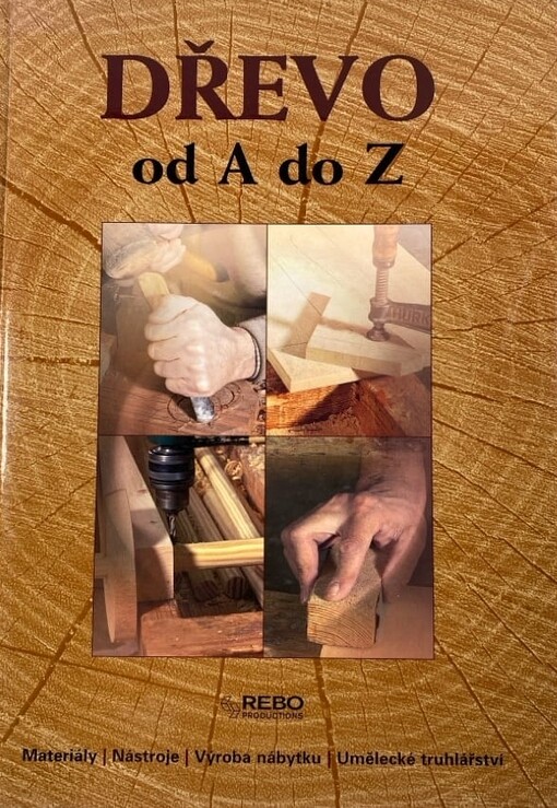 Dřevo od A do Z