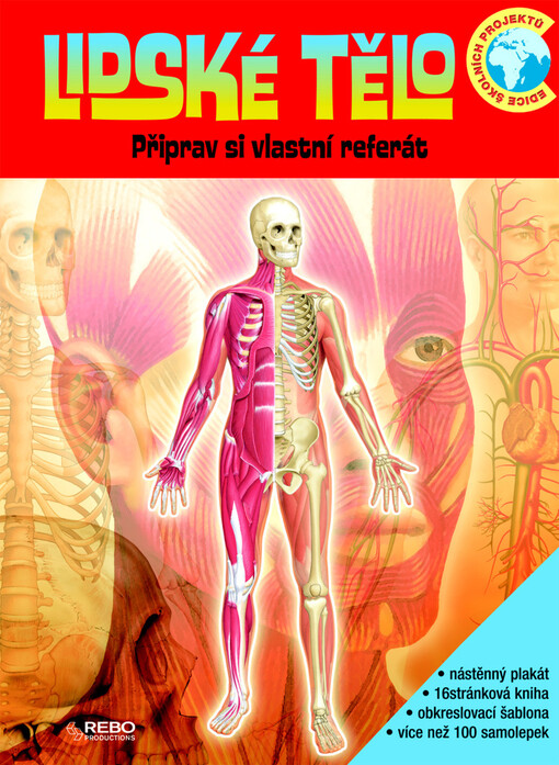 Lidské tělo : [připrav si vlastní referát