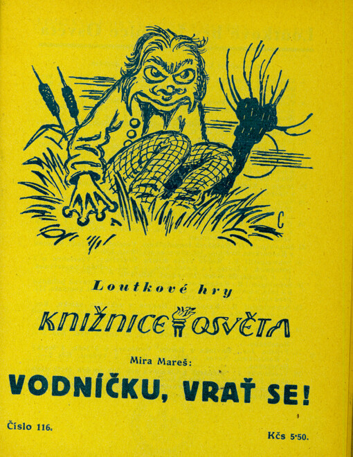 Vodníčku, vrať se! : Pohádka o 3 jednáních a dohře