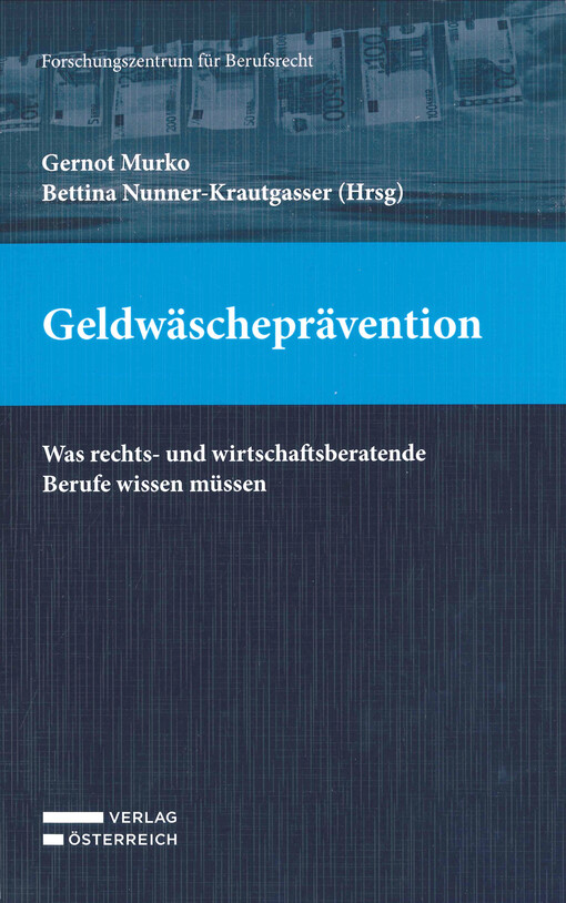 Geldwäscheprävention : was rechts- und wirtschaftsberatende Berufe wissen müssen