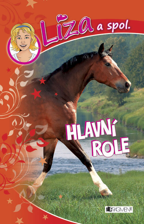 Líza a spol.Hlavní role, Hlavní role