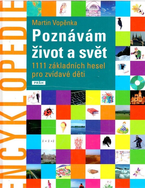 Poznávám život a svět: 1111 základních hesel pro zvídavé děti