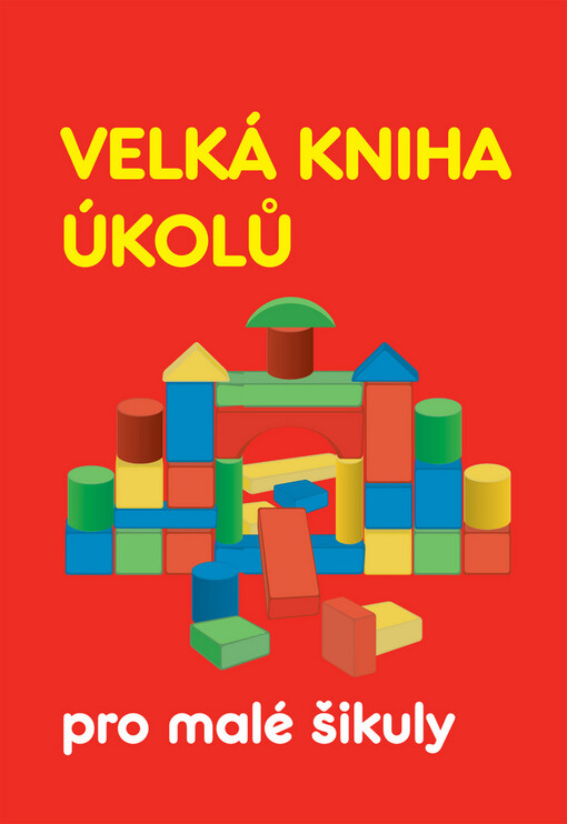 Velká kniha úkolů pro malé šikuly