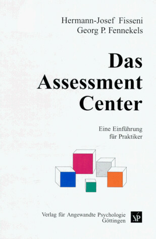 Das Assessment-Center : eine Einführung für Praktiker