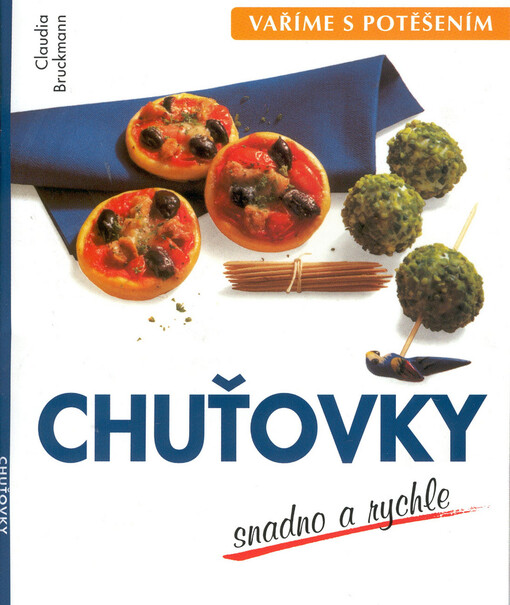Chuťovky : snadno a rychle