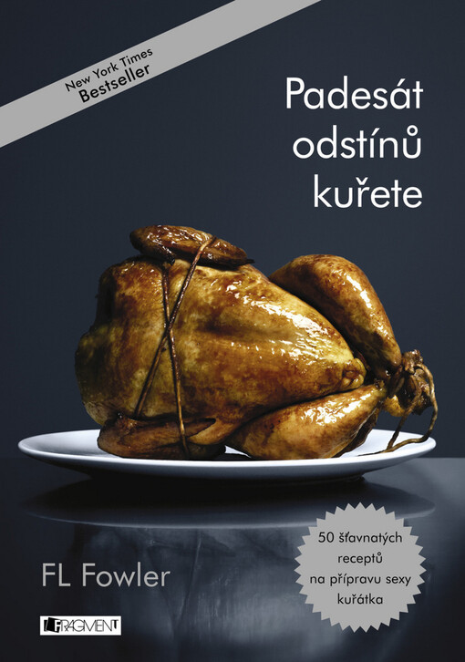 Padesát odstínů kuřete