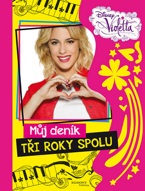 Violetta - Můj deník: 3 roky spolu