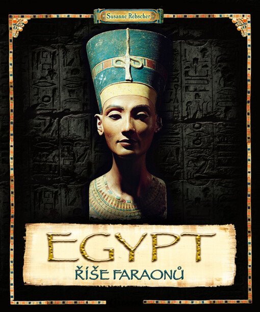 Egypt : říše faraonů