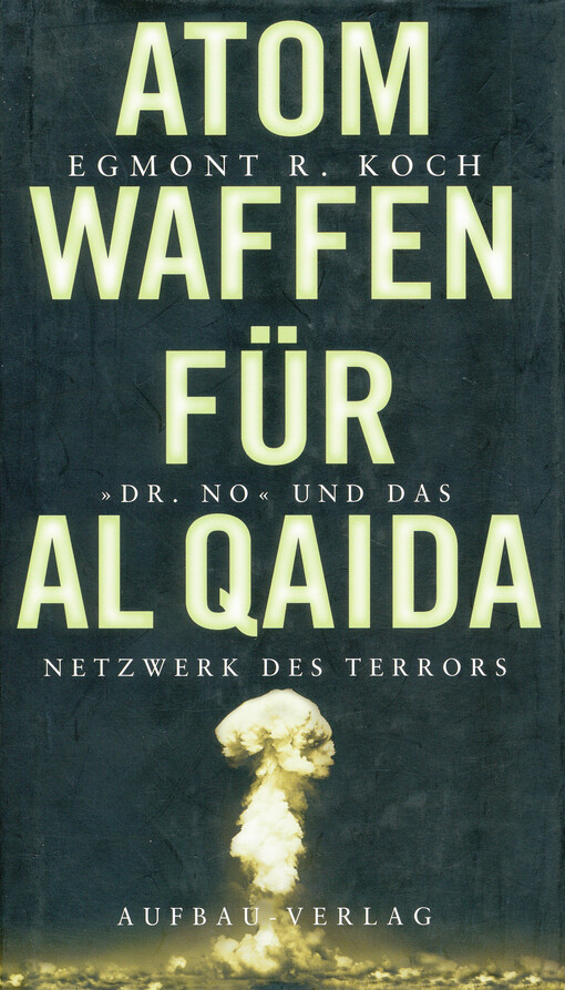 Atomwaffen für Al Qaida : 
