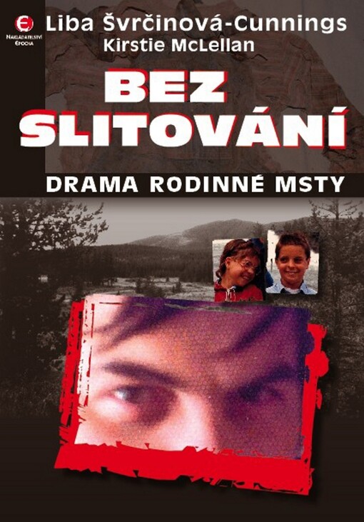 Bez slitování: drama rodinné msty