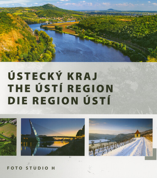 Ústecký kraj = The Ústí Region = Die Region Ústí