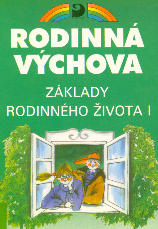 Základy rodinného života I : pro 5.-7. ročník základní školy