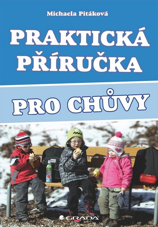 Praktická příručka pro chůvy | Pitáková Michaela - e-kniha
