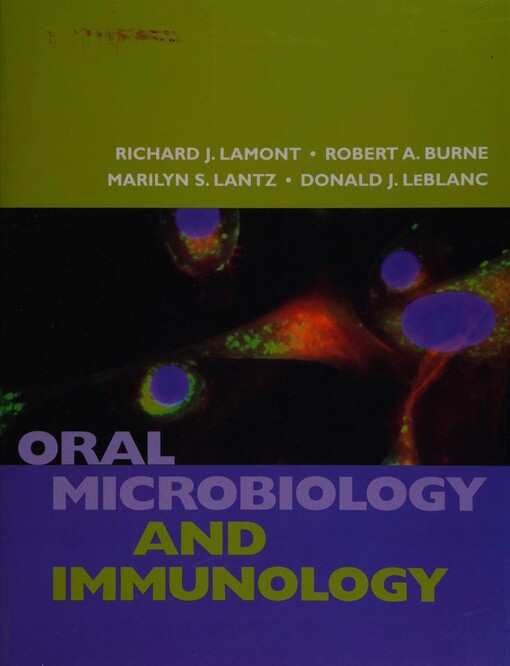 Oral microbiology :with basic microbiology and immunology