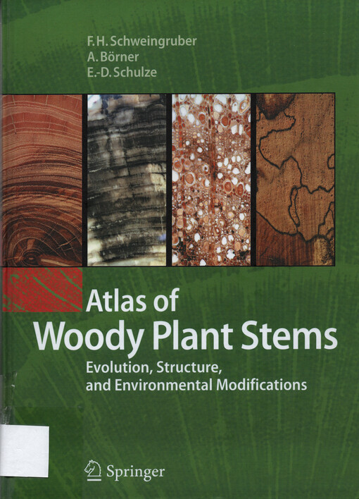 Atlas of woody plant stems : evolution, structure, and environmental modifications