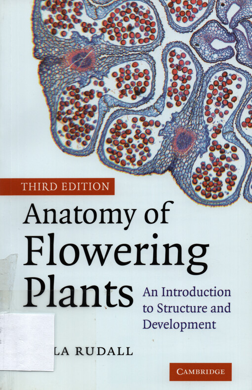 Anatomy of flowering plants : an introduction to structure and development