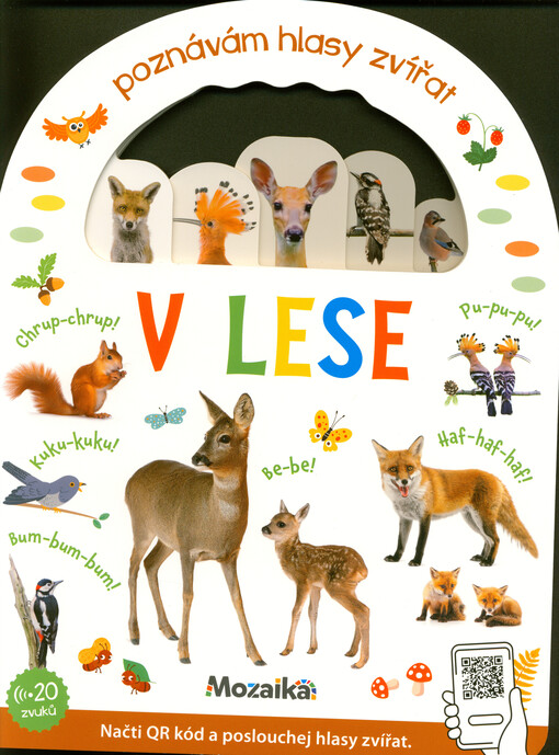 Poznávám hlasy zvířat. V lese