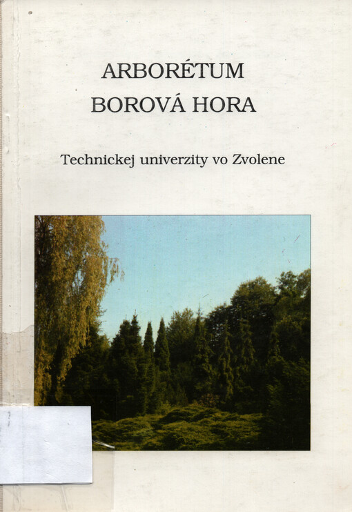 Arborétum Borová hora Technickej univerzity vo Zvolene