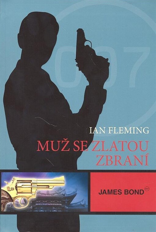 Muž se zlatou zbraní: James Bond 007