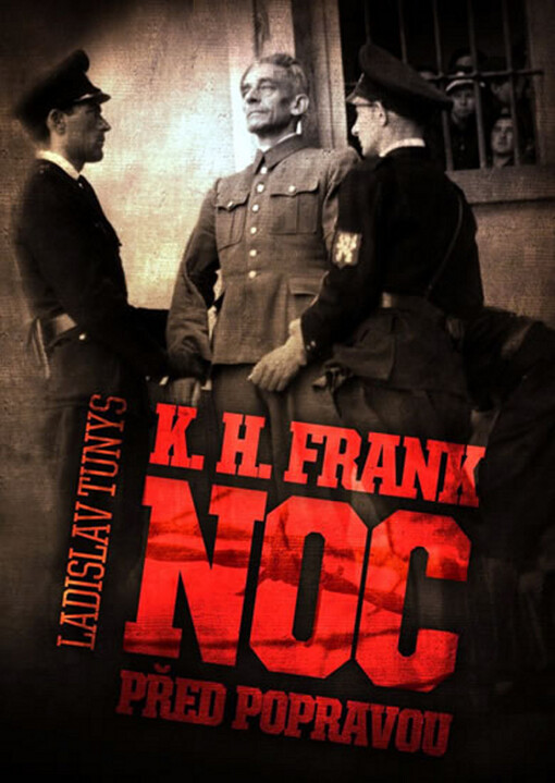 K.H. Frank: noc před popravou