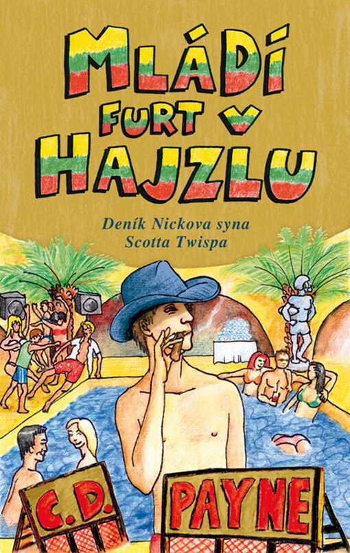 Mládí furt v hajzlu :deník Nickova syna Scotta Twispa