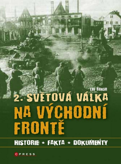 2. světová válka na východní frontě :[historie, fakta, dokumenty]