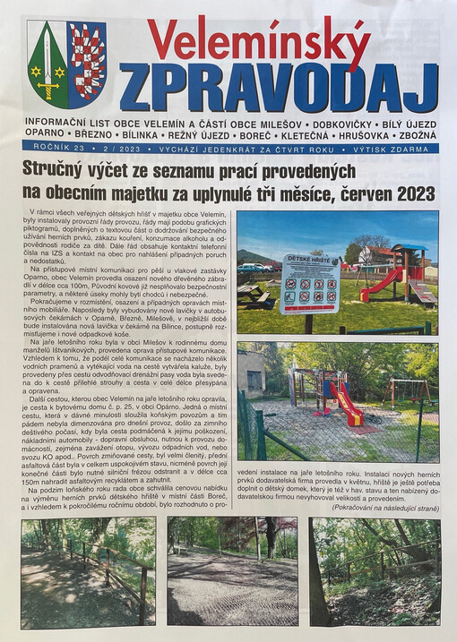 Velemínský zpravodaj : informační list Obecního úřadu Velemín a přilehlých obcí Milešov, Páleč, Bílý Újezd, Dobkovičky, Oparno, Březno, Bilinka, Boreč, Režný Újezd, Kletečná, Hrušovka, Zbožná