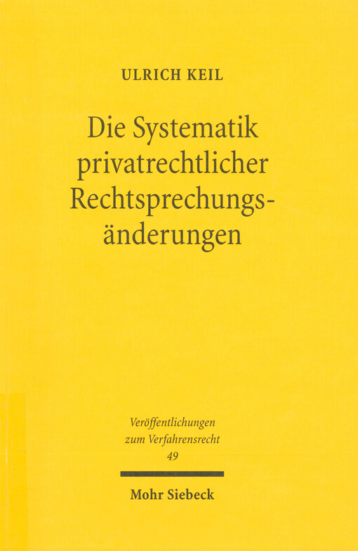 Die Systematik privatrechtlicher Rechtsprechungsänderungen