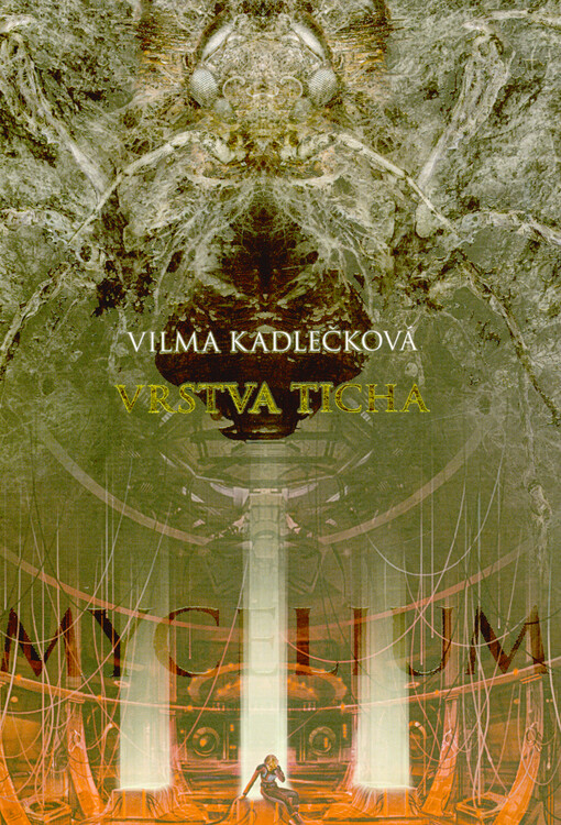 Mycelium. Vrstva ticha