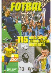 115 magických fotbalových momentů  (odkaz v elektronickém katalogu)